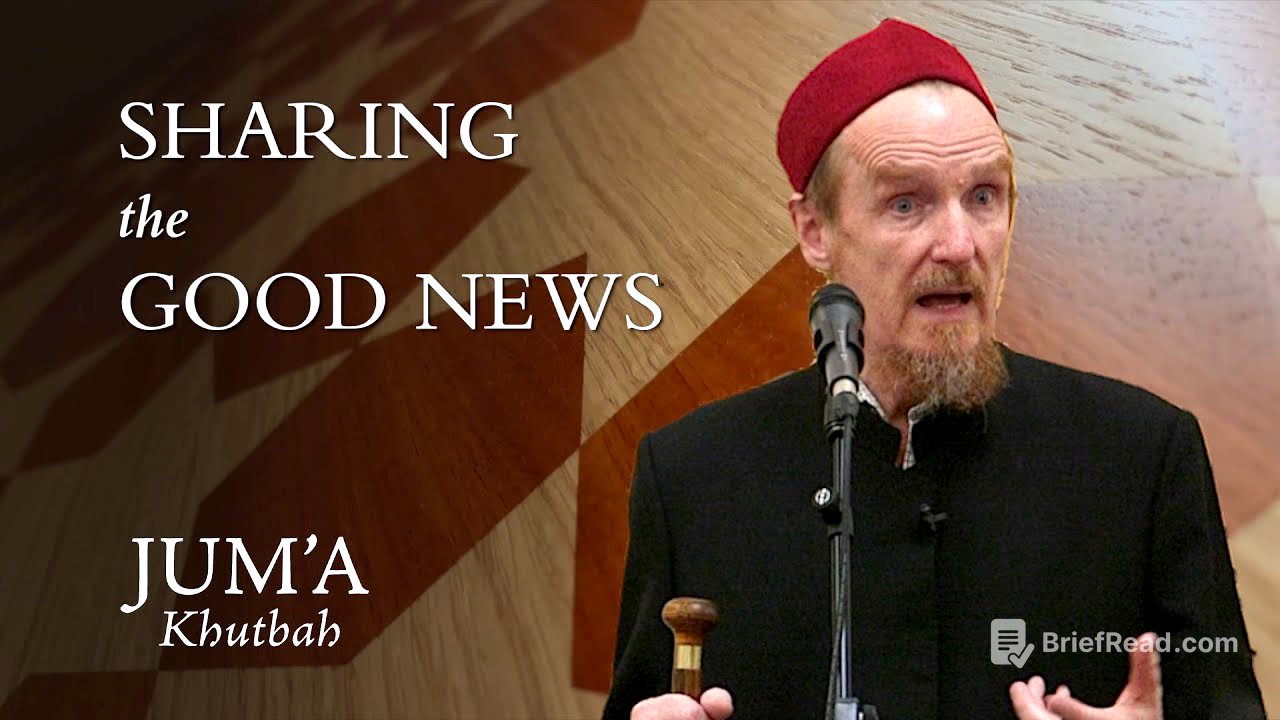 Sharing the Good News – Abdal Hakim Murad: Friday Sermon