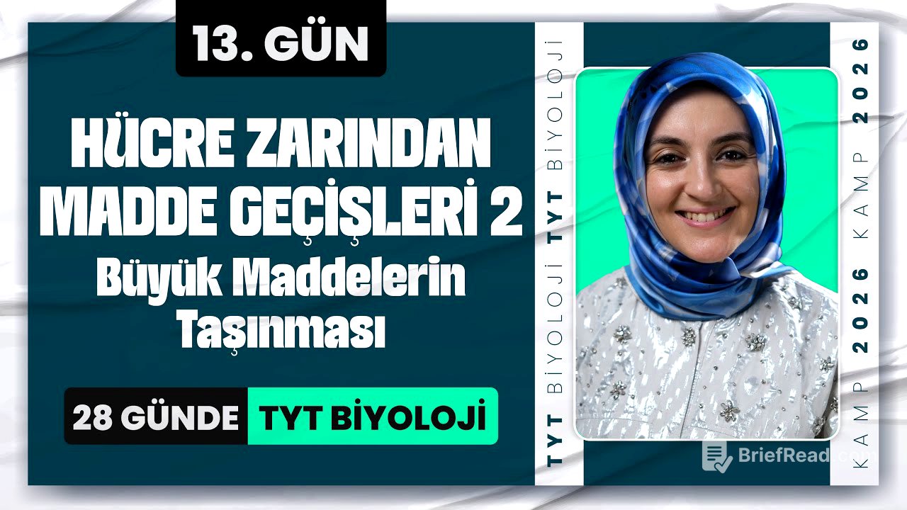 13) Hücre Zarından Madde Geçişleri 2 | 2026 TYT Biyoloji Kampı 13. Gün