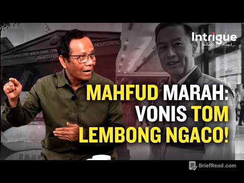 VIRAL! Mahfud MD Klarifikasi! Putusan Hakim Dinilai Ngaco, Tom Lembong Korban? #IntrigueRK