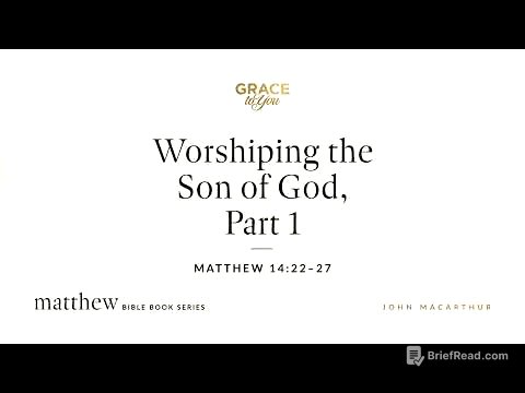 Worshiping the Son of God, Part 1 (Matthew 14:22–27) John MacArthur