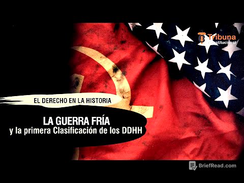 La Guerra Fría y la primera Clasificación de los Derechos Humanos - TC # 547