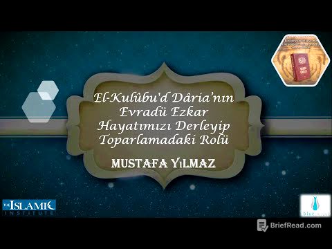 El-Kulûbu'd Dâria’nın Evradü Ezkar Hayatımızı Derleyip Toparlamadaki Rolü | Mustafa YILMAZ