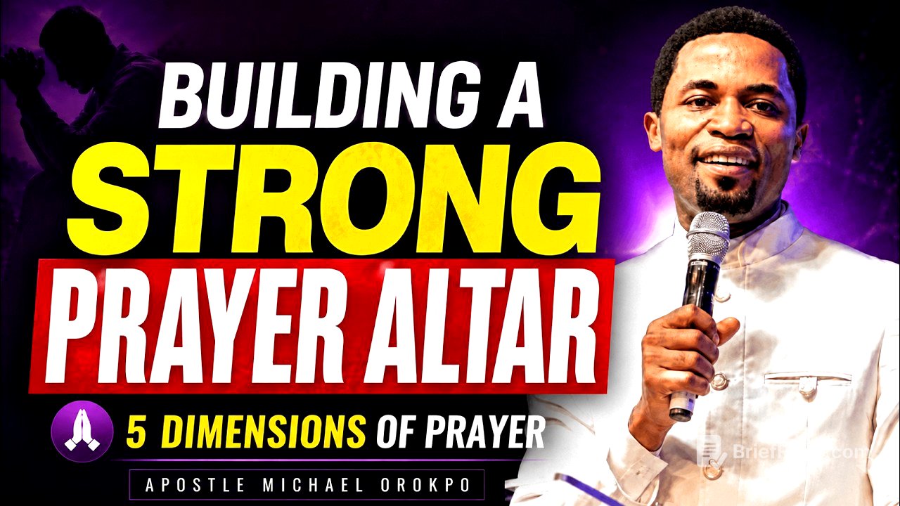 HOW TO BUILD STRONG PRAYER ALTAR || The Five Dimensions of Prayer-#apostlemichaelorokpo