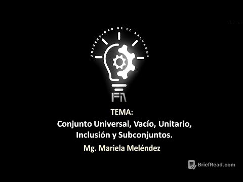 Conjunto Universal, Vacío, Unitario, Inclusión y Subconjuntos.