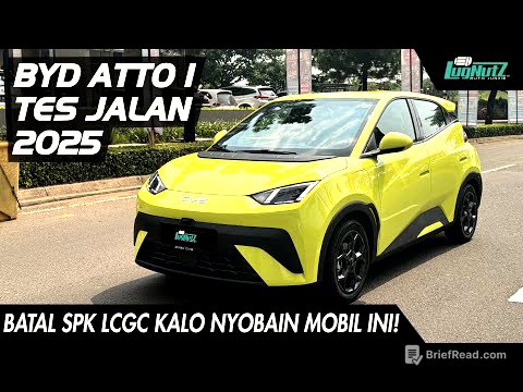 SPK LCGC BERGUGURAN Kalo Udah Nyobain Ini! TES JALAN BYD Atto 1, Apakah Rasanya SEMURAH HARGANYA?