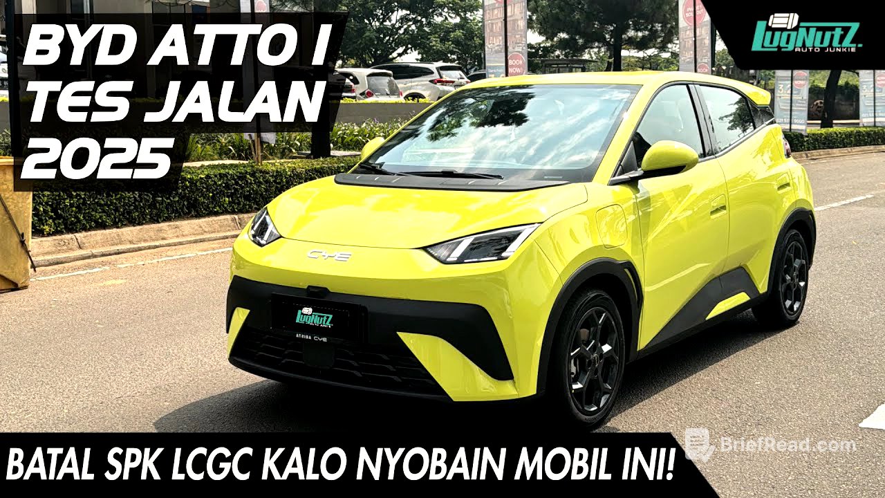 SPK LCGC BERGUGURAN Kalo Udah Nyobain Ini! TES JALAN BYD Atto 1, Apakah Rasanya SEMURAH HARGANYA?