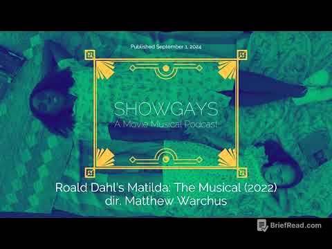 Roald Dahl's Matilda: The Musical (2022) dir. Matthew Warchus | Showgays: A Movie Musical Podcast