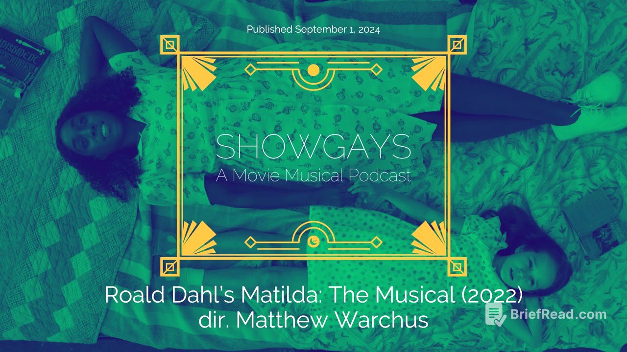 Roald Dahl's Matilda: The Musical (2022) dir. Matthew Warchus | Showgays: A Movie Musical Podcast
