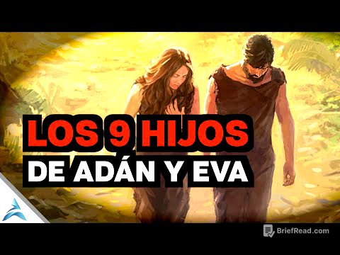 CONOCE LOS 9 HIJOS DE ADÁN Y EVA y Las DOS parejas de MELLIZOS
