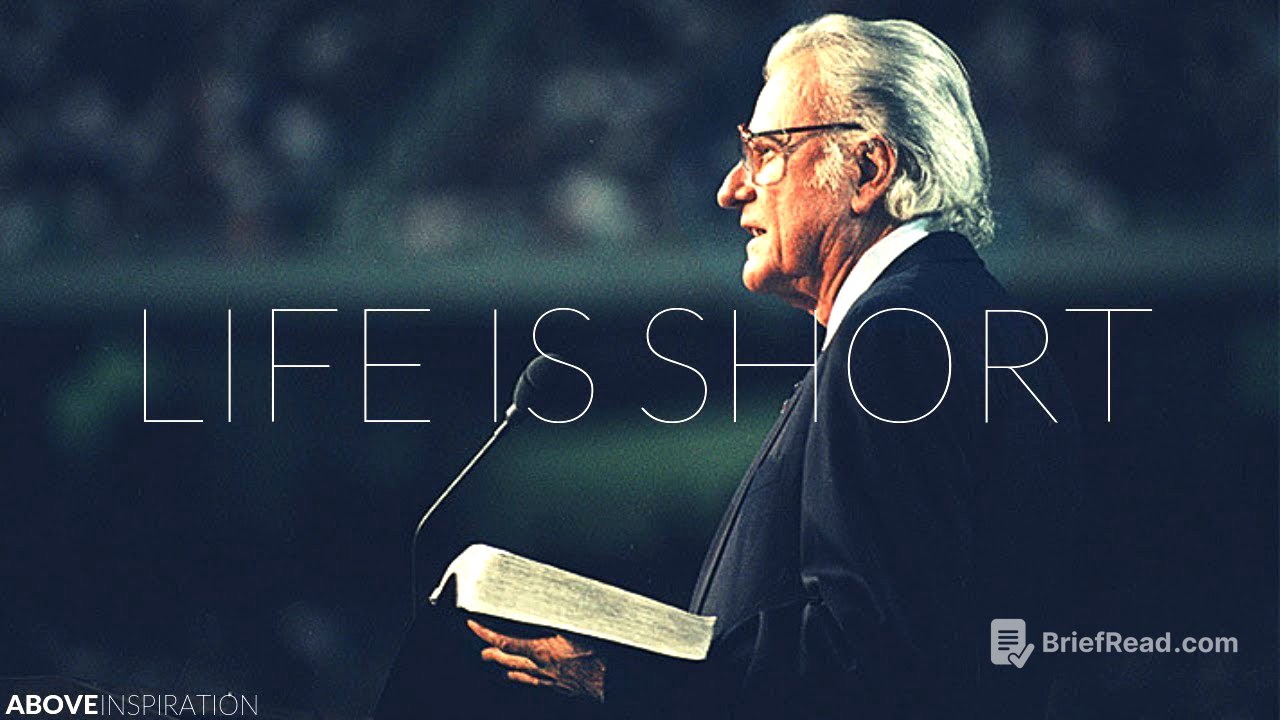 LIFE IS SHORT | Live Every Day for God - Billy Graham Inspirational & Motivational Video