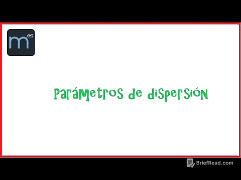 6. Parámetros de dispersión. Curso de Estadística Descriptiva