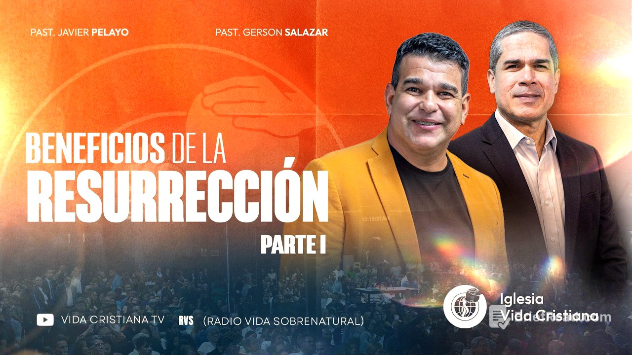 BENEFICIOS DE LA RESURRECCIÓN