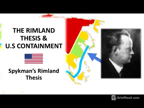 The Rimland Thesis & US Containment: Spykman's Rimland Thesis