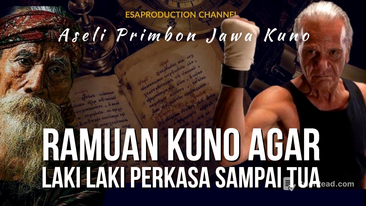 RAMUAN KUNO AGAR LAKI LAKI PERKASA SAMPE TUA