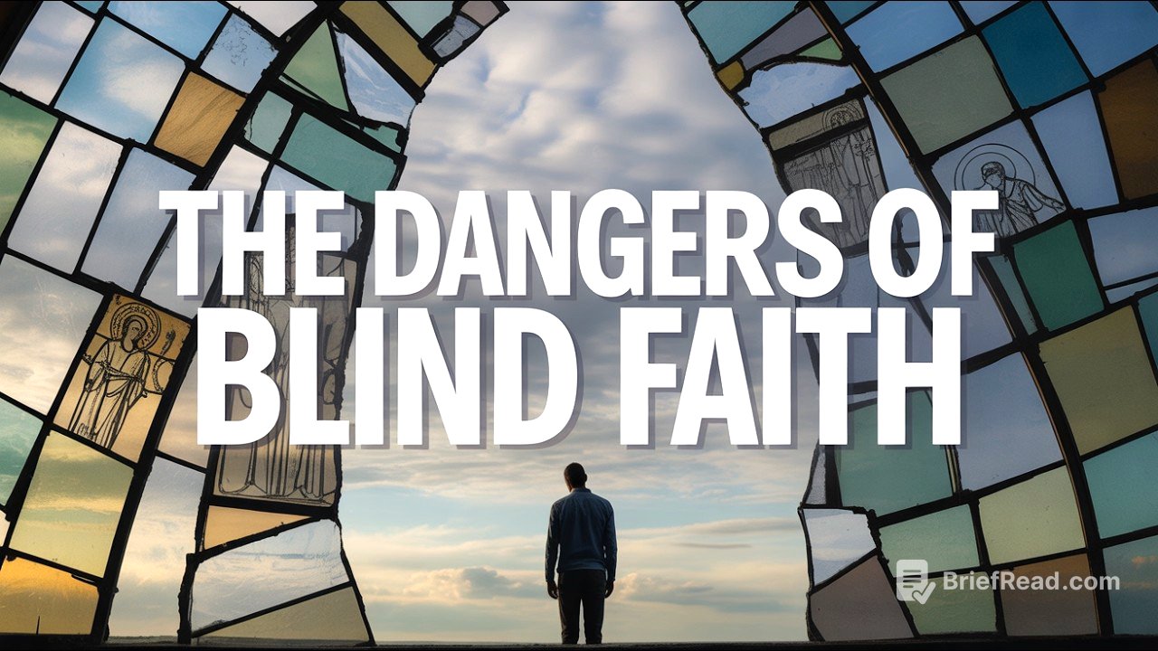 The Dangers of Blind Faith