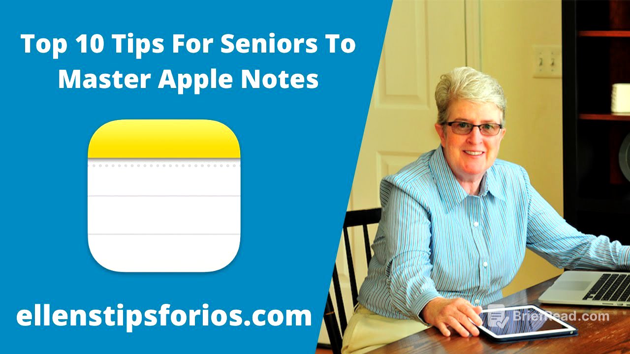 Top 10 Tips For Seniors to Master Apple Notes