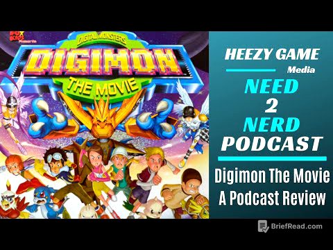 Digimon The Movie: A Podcast Review (Need 2 Nerd)