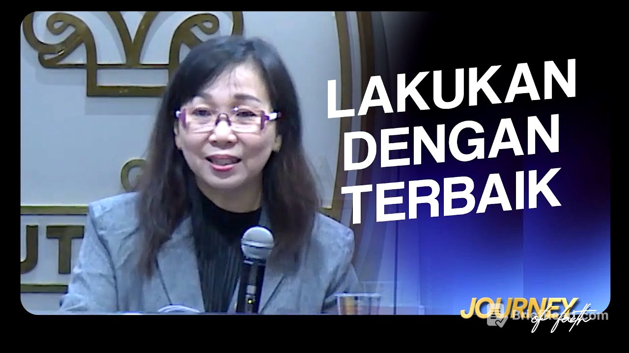LAKUKAN DENGAN TERBAIK - Ps. Ruth Julia