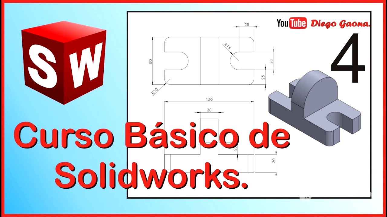 Tutorial Curso Básico en Solidworks Principiantes 4 | Diego Gaona