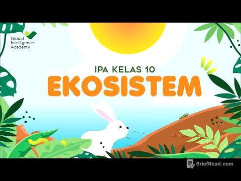 IPA Kelas 10 - Peranan Makhluk Hidup dalam Ekosistem | GIA Academy