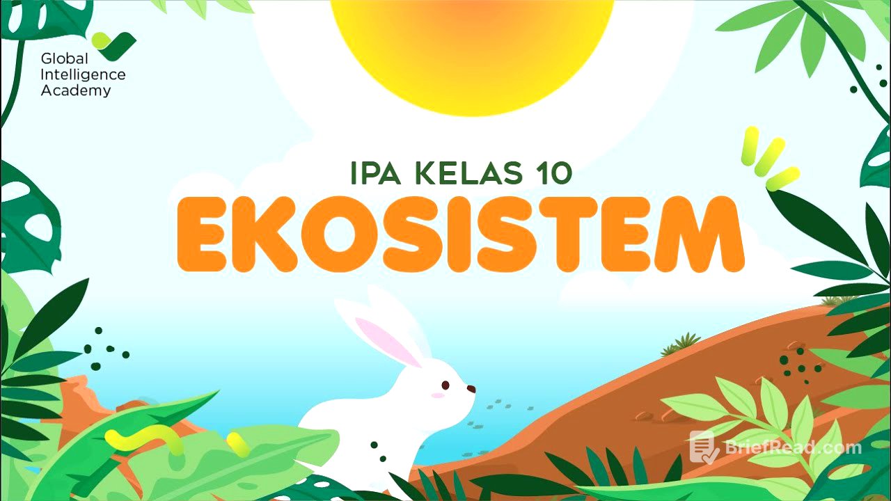 IPA Kelas 10 - Peranan Makhluk Hidup dalam Ekosistem | GIA Academy
