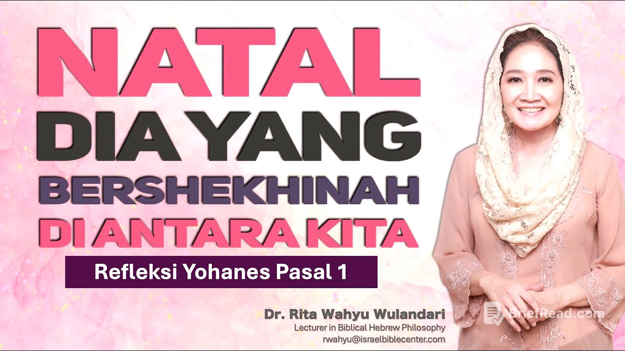 NATAL - SHEKHINAH (Dia yang BER-SHEKHINAH di antara kita) Yohanes pasal 1