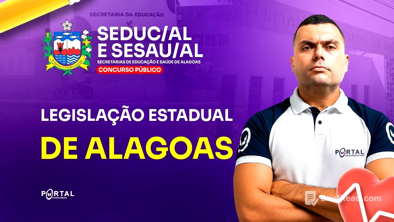 CONCURSO SESAU/AL & SEDUC/AL: LEGISLAÇÃO ESTADUAL DE ALAGOAS | Com o Profº. Caynã Gazele