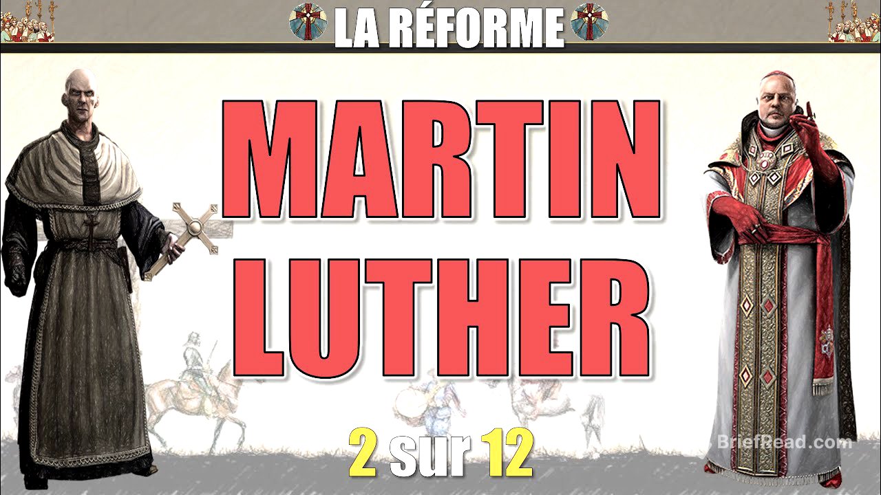 La Réforme - 02 Martin Luther