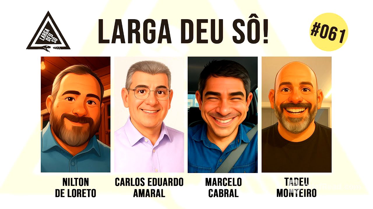 LARGA DEU SÔ! #061