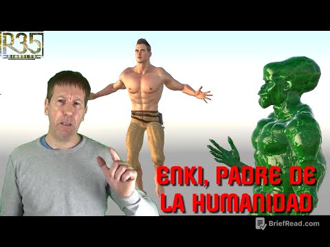 La Historia JAMÁS CONTADA; Enki, Padre de la Humanidad