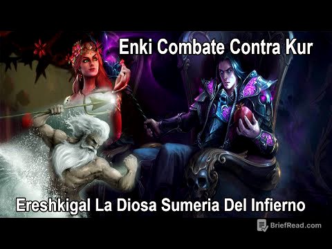Anunnaki 32: Kur Y Ereshkigal Los Reyes Del Inframundo, La Batalla De Enki