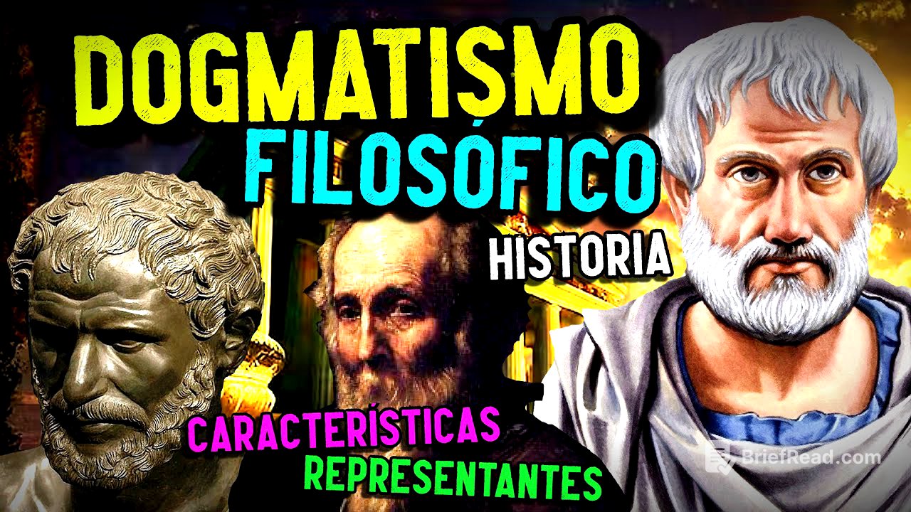 DOGMATISMO FILOSÓFICO: Historia, características, representantes