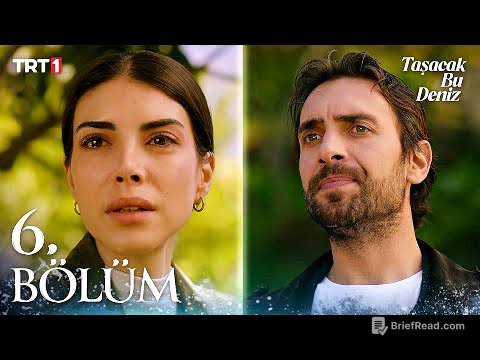 Taşacak Bu Deniz 6. Bölüm @trt1