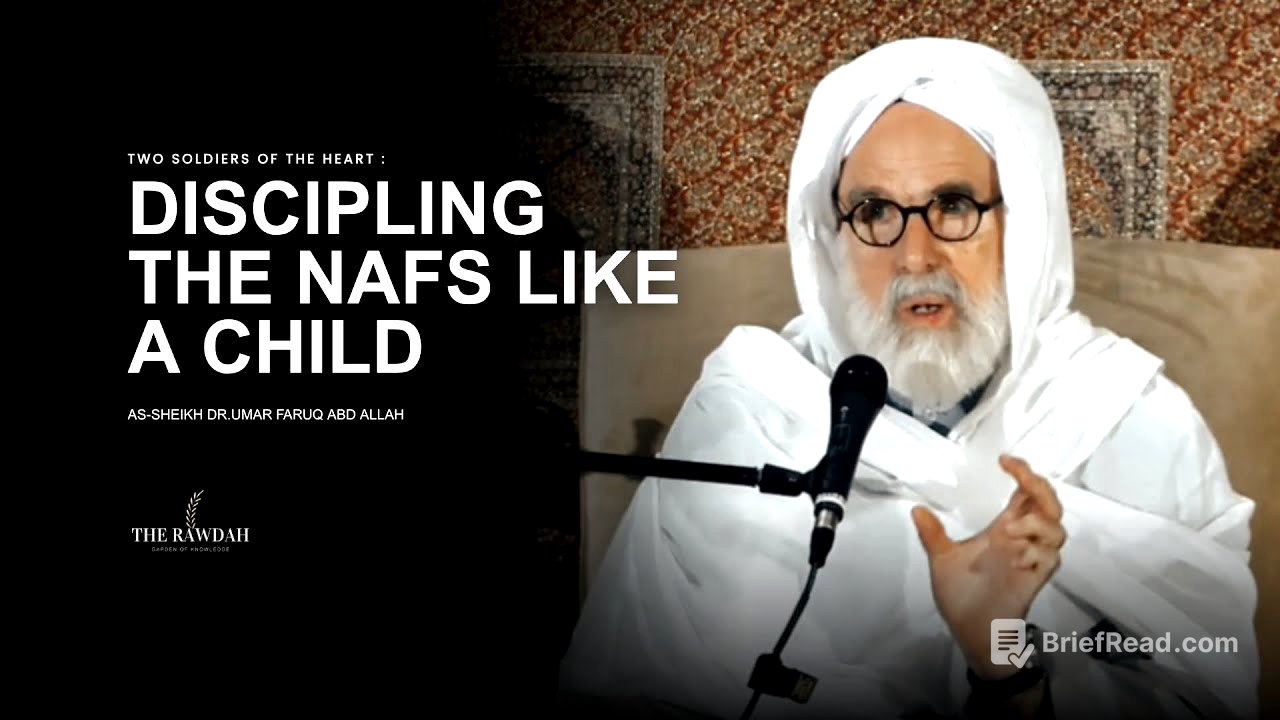 The Battle Within: Understanding and Taming the Nafs - Dr.Umar Faruq Abd Allah