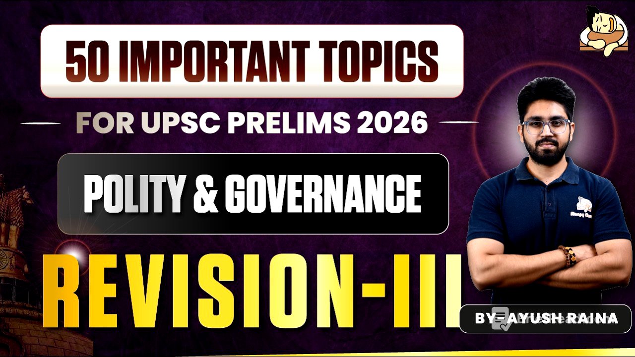 Polity Revision for UPSC Prelims | 50 Most Important Topics | How to revise for Polity [ Part -3]