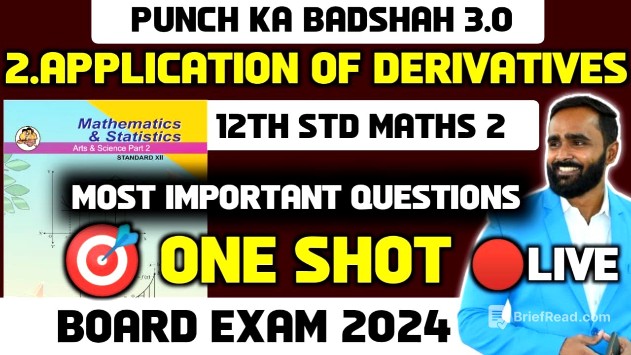 🔴LIVE |12th MATHS 2|2 Application of Derivatives|ONE SHOT|PUNCH KA BADSHAH 3.0BOARD EXAM 2024