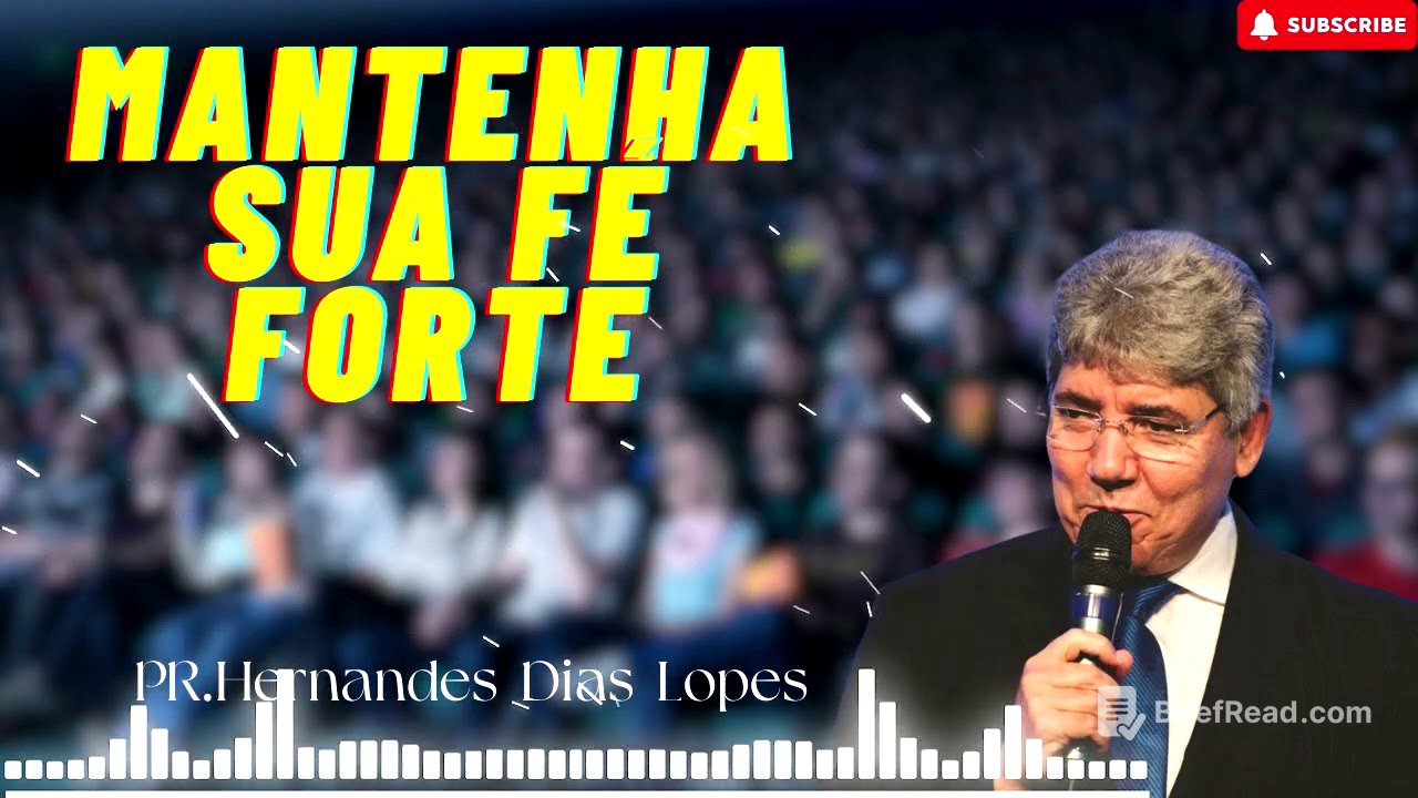 MANTENHA SUA FÉ em Deus -Hernandes Dias Lopes