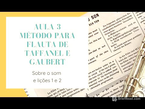 Aula 3 do Método para Flauta de Taffanel e Gaubert   Sobre o Som e as lições 1 e 2
