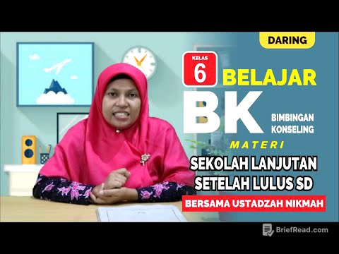 VIDEO PEMBELAJARAN BK KELAS 6 MATERI SEKOLAH LANJUTAN SETELAH LULUS SD BERSAMA USTADZAH NIKMAH