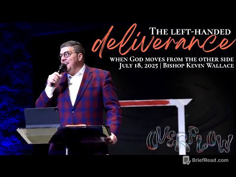 The Left-Handed Deliverance | Bishop Kevin Wallace | July 18, 2025 | Overflow Night 3