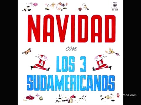 03 Santa Clauss viene a la ciudad - LOS 3 SUDAMERICANOS