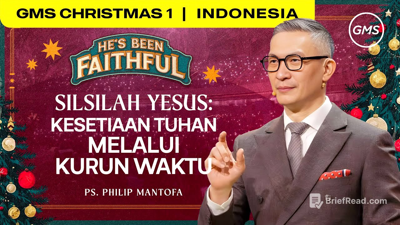 Silsilah Yesus : Kesetiaan Tuhan Melalui Kurun Waktu - Ps. Philip Mantofa (GMS Church)