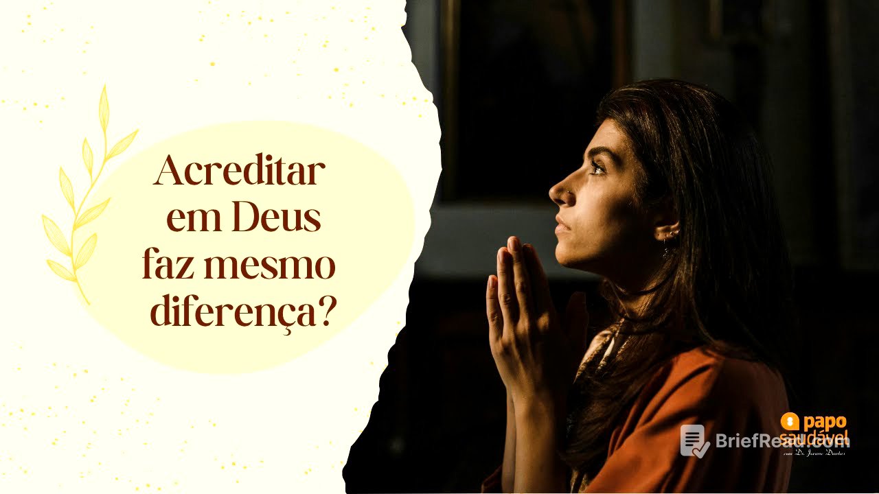 ACREDITAR EM DEUS FAZ MESMO DIFERENÇA?