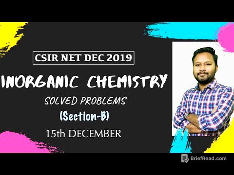 CSIR DEC 2019: Inorganic Chemistry | Detailed Solution | Section-B (15th Dec)