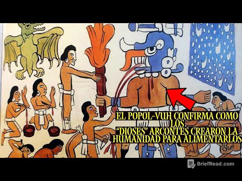 POPOL VUH: la creación del humano para alimentar a los dioses arcontes/Episodio 1