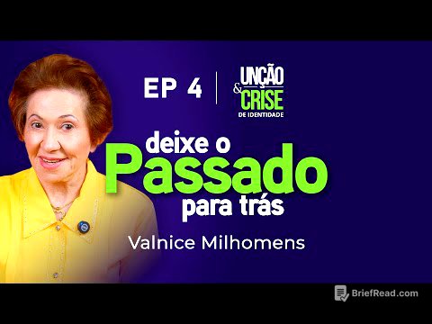 Deixe o passado para trás - EP 4 | Valnice Milhomens