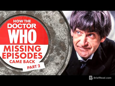 How Doctor Who's Missing Episodes Came Back [Part 2]