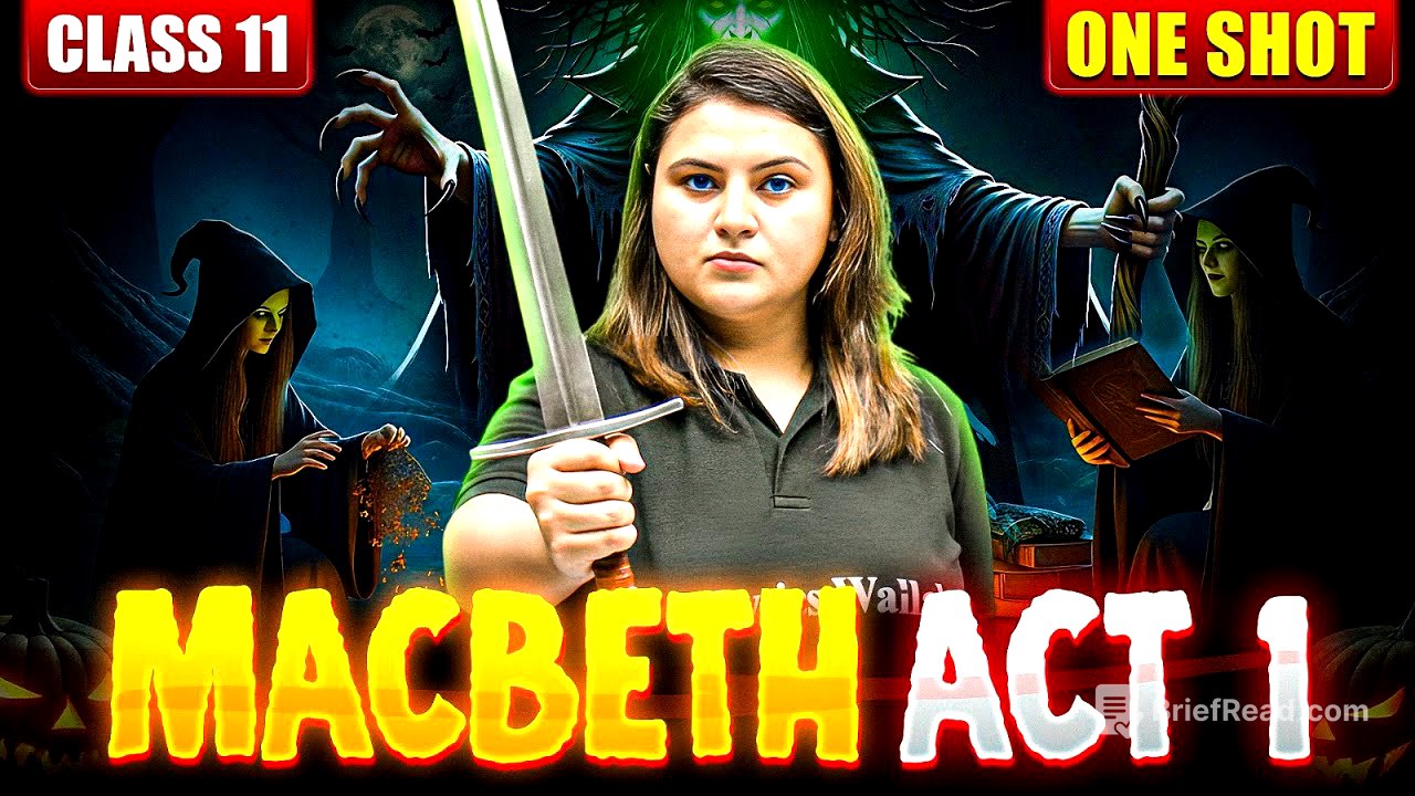 Macbeth Act 1 Explained In One Shot | Hindi Line by Line | ISC English Literature 🔥