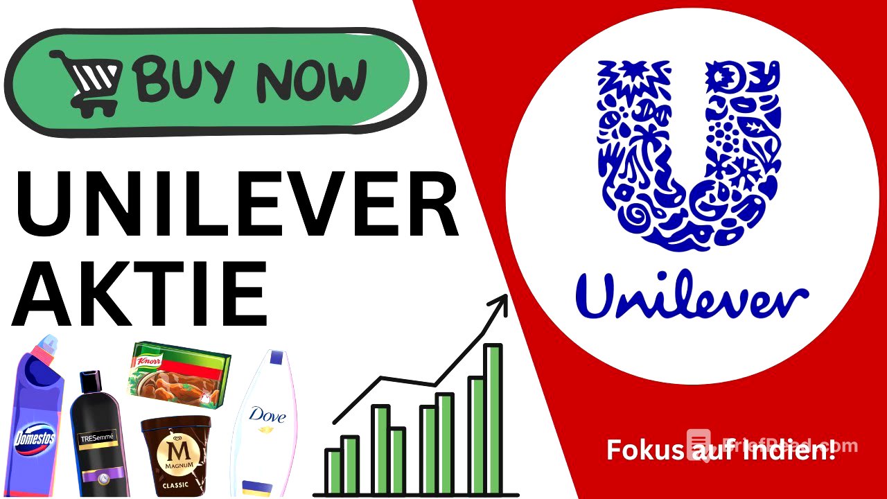Unilever Aktie | Indien als Wachstumstreiber! | Ist die Aktie ein Kauf?