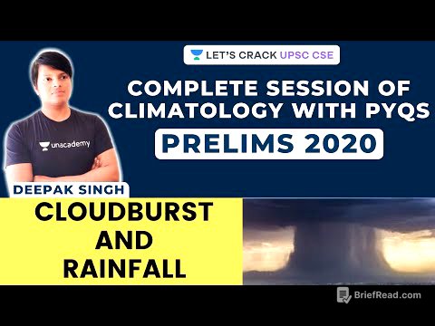 Cloudburst and Rainfall | Climatology for UPSC CSE/IAS 2020 | Deepak Singh